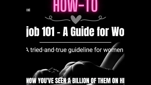 XXX Blowjob 101 - A Guide for Women κορυφαία βίντεο